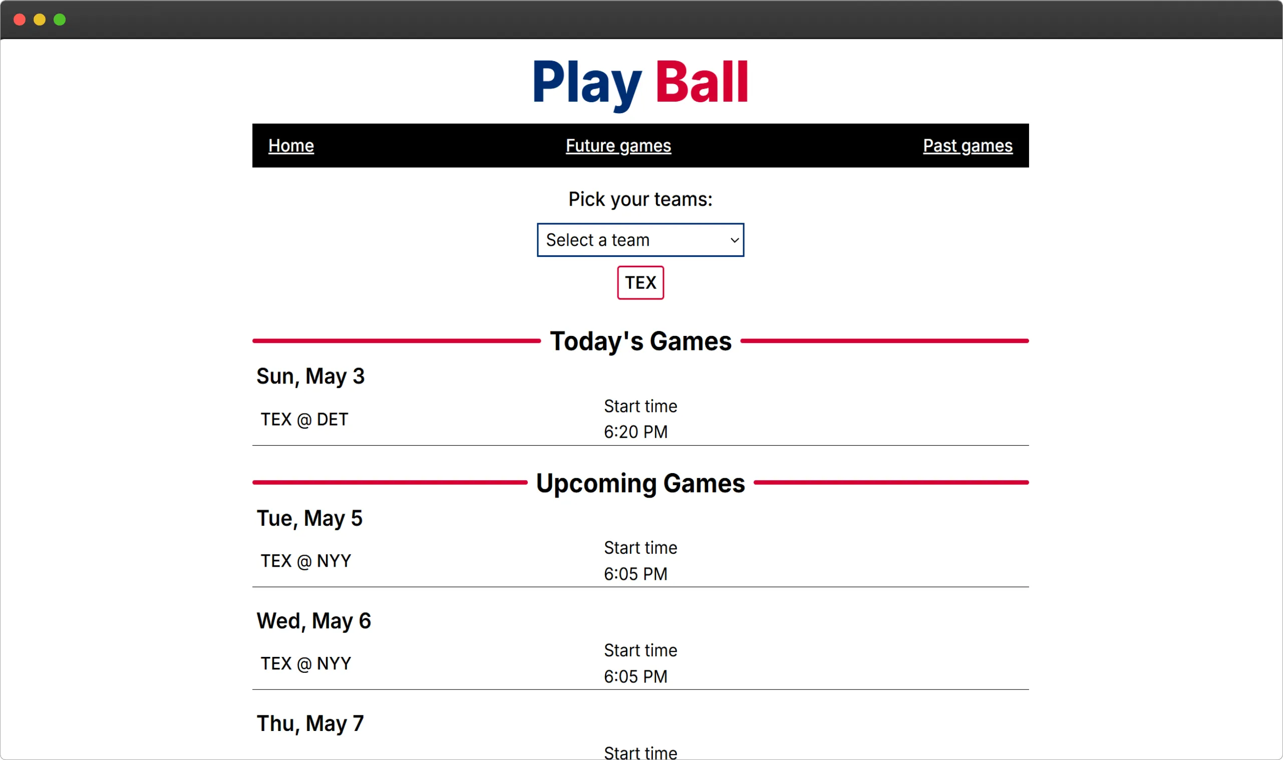 A phone showing the Play Ball home page, which has a white background with black text. Under the Play Ball title there's a dropdown to select the teams to view, then sections with red divider lines showing games for today and ones that are upcoming. Each game is listed with the two teams playing and the date and time it starts. In the today section, the game shows that it's live now with the current score.